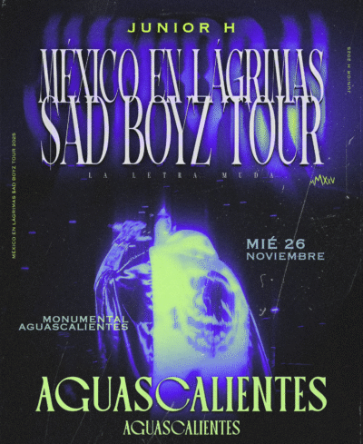 Junior H - México En Lagrimas 2025 - 26 Noviembre - Aguascalientes